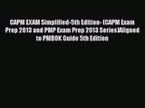 [PDF Download] CAPM EXAM Simplified-5th Edition- (CAPM Exam Prep 2013 and PMP Exam Prep 2013