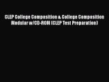 [PDF Download] CLEP College Composition & College Composition Modular w/CD-ROM (CLEP Test Preparation)