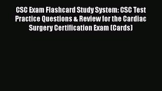 [PDF Download] CSC Exam Flashcard Study System: CSC Test Practice Questions & Review for the