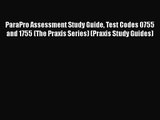 [PDF Download] ParaPro Assessment Study Guide Test Codes 0755 and 1755 (The Praxis Series)