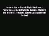 [PDF Download] Introduction to Aircraft Flight Mechanics: Performance Static Stability Dynamic
