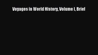 [PDF Download] Voyages in World History Volume I Brief [PDF] Full Ebook