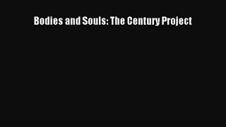 [PDF Download] Bodies and Souls: The Century Project [Read] Full Ebook
