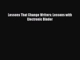 [PDF Download] Lessons That Change Writers: Lessons with Electronic Binder [Read] Full Ebook