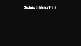 Sisters of Mercy Flats Read Online PDF
