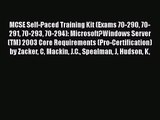 [PDF Download] MCSE Self-Paced Training Kit (Exams 70-290 70-291 70-293 70-294): Microsoft?Windows