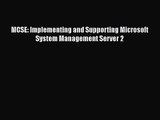 [PDF Download] MCSE: Implementing and Supporting Microsoft System Management Server 2 [Download]