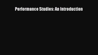 (PDF Download) Performance Studies: An Introduction PDF