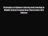 [PDF Download] Strategies to Enhance Literacy and Learning in Middle School Content Area Classrooms