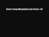 Elena's Song (Abounding Love Series #3)  Free Books