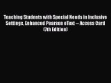 [PDF Download] Teaching Students with Special Needs in Inclusive Settings Enhanced Pearson