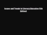 [PDF Download] Issues and Trends in Literacy Education (5th Edition) [Read] Online