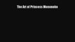 (PDF Download) The Art of Princess Mononoke Download
