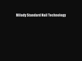 [PDF Download] Milady Standard Nail Technology [PDF] Full Ebook