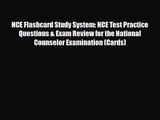 [PDF Download] NCE Flashcard Study System: NCE Test Practice Questions & Exam Review for the