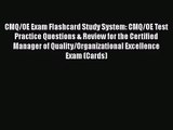 [PDF Download] CMQ/OE Exam Flashcard Study System: CMQ/OE Test Practice Questions & Review