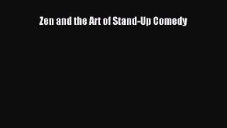 (PDF Download) Zen and the Art of Stand-Up Comedy PDF