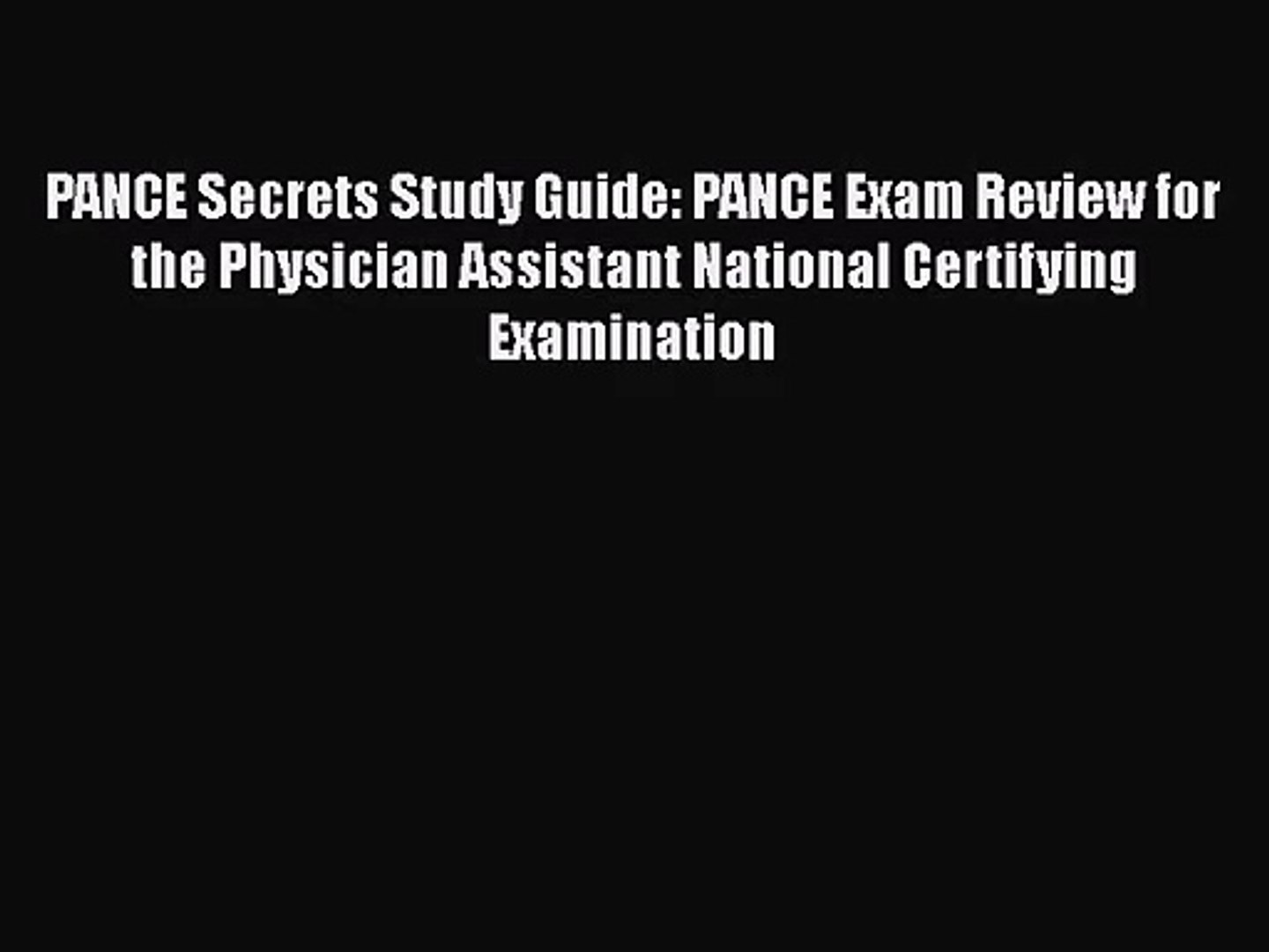 Pdf Download Pance Secrets Study Guide Pance Exam Review For The Physician Assistant National Video Dailymotion