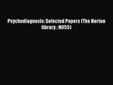 PDF Download Psychodiagnosis: Selected Papers (The Norton library  N855) Download Full Ebook