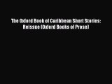 (PDF Download) The Oxford Book of Caribbean Short Stories: Reissue (Oxford Books of Prose)