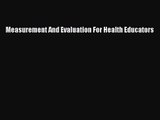 [PDF Download] Measurement And Evaluation For Health Educators [PDF] Online