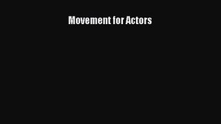 (PDF Download) Movement for Actors Download