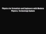 [PDF Download] Physics for Scientists and Engineers with Modern Physics Technology Update [Read]