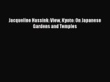 [PDF Download] Jacqueline Hassink: View Kyoto: On Japanese Gardens and Temples [Read] Online