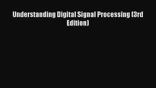 Understanding Digital Signal Processing (3rd Edition)  PDF Download