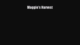 Maggie's Harvest  Free Books