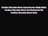 [PDF Download] Cardiac/Vascular Nurse Exam Secrets Study Guide: Cardiac/Vascular Nurse Test