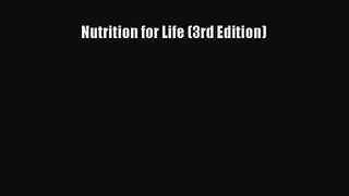 [PDF Download] Nutrition for Life (3rd Edition) [Download] Online