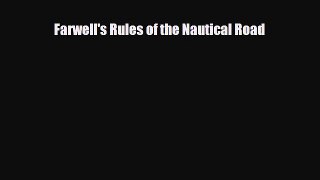 [PDF Download] Farwell's Rules of the Nautical Road [PDF] Full Ebook