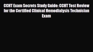 [PDF Download] CCHT Exam Secrets Study Guide: CCHT Test Review for the Certified Clinical Hemodialysis