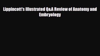 [PDF Download] Lippincott's Illustrated Q&A Review of Anatomy and Embryology [Download] Full