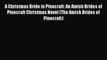 A Christmas Bride in Pinecraft: An Amish Brides of Pinecraft Christmas Novel (The Amish Brides
