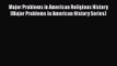 [PDF Download] Major Problems in American Religious History (Major Problems in American History