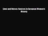 [PDF Download] Lives and Voices: Sources in European Women's History [Download] Full Ebook