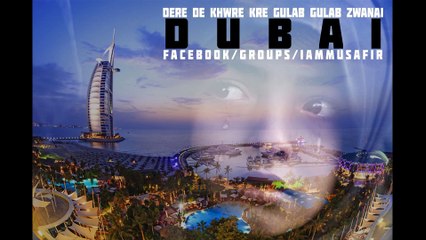(Pashto Sad Musafar Song) Dere De Khwre Kre Gulab Gulab Zwnai Dubai