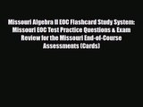 [PDF Download] Missouri Algebra II EOC Flashcard Study System: Missouri EOC Test Practice Questions