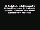 [PDF Download] NES Middle Grades English Language Arts Flashcard Study System: NES Test Practice