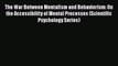 PDF Download The War Between Mentalism and Behaviorism: On the Accessibility of Mental Processes