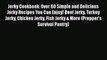 Jerky Cookbook: Over 60 Simple and Delicious Jerky Recipes You Can Enjoy! Beef Jerky Turkey