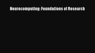 PDF Download Neurocomputing: Foundations of Research Read Online