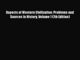 (PDF Download) Aspects of Western Civilization: Problems and Sources in History Volume 1 (7th