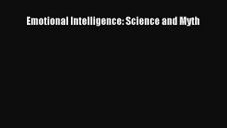 PDF Download Emotional Intelligence: Science and Myth Download Full Ebook