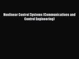 [PDF Download] Nonlinear Control Systems (Communications and Control Engineering) [Download]
