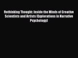 PDF Download Rethinking Thought: Inside the Minds of Creative Scientists and Artists (Explorations