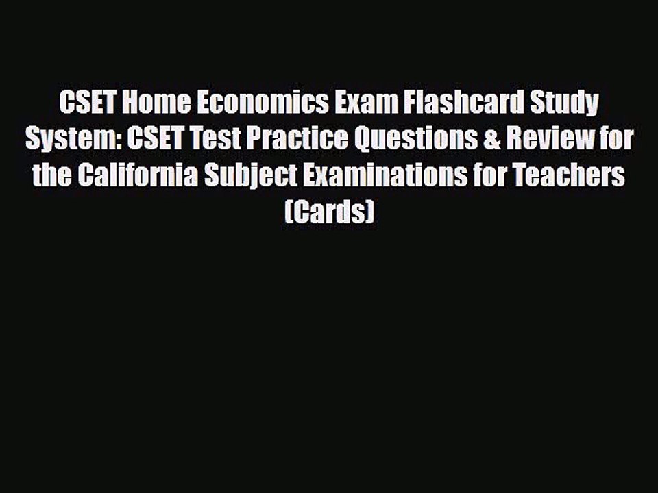 [PDF Download] CSET Home Economics Exam Flashcard Study System: CSET Test Practice Questions