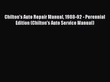 [PDF Download] Chilton's Auto Repair Manual 1988-92 - Perennial Edition (Chilton's Auto Service